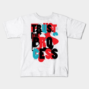 Trust the Process Kids T-Shirt